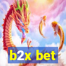 b2x bet